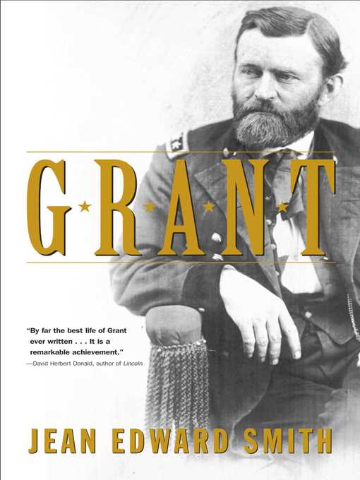 Title details for Grant by Jean Edward Smith - Wait list